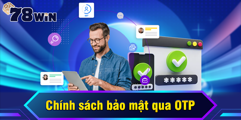 Chính sách bảo mật qua OTP